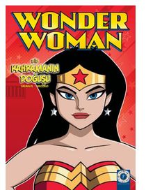 Wonder Woman - Bir Kahramanın Doğuşu