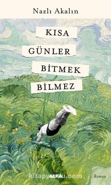 Kısa Günler Bitmek Bilmez - Nazlı Akalın