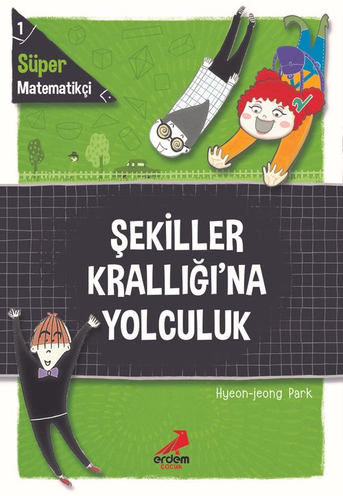Süper Matematikçi 1 / Şekiller Krallığı'na Yolculuk