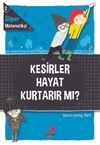 S&uuml;per Matematik&ccedil;i 2 / Kesirler Hayat Kurtarır Mı?