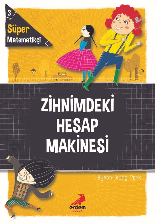 Süper Matematikçi 3 / Zihnimdeki Hesap Makinesi 