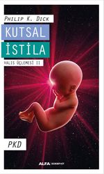 Kutsal İstila - Valis Üçlemesi II