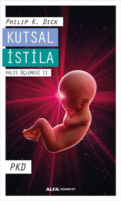 Kutsal İstila - Valis Üçlemesi II
