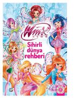 Winx Club - Sihirli Dünya Rehberi