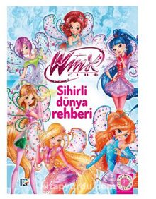 Winx Club - Sihirli Dünya Rehberi - Kolektif