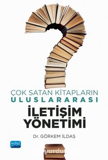 Çok Satan Kitapların Uluslararası İletişim Yönetimi - Görkem İldaş
