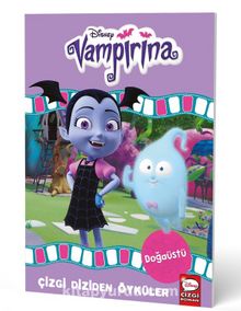 Disney- Vampirina Doğaüstü - Çizgi Diziden Öyküler - Kolektif