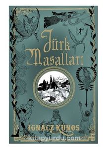 Türk Masalları - Ignacz Kunos
