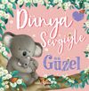D&uuml;nya Sevgiyle G&uuml;zel