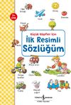 İlk Resimli S&ouml;zl&uuml;ğ&uuml;m / K&uuml;&ccedil;&uuml;k Kaşifler İ&ccedil;in
