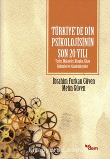 Türkiye’de Din Psikolojisinin Son 20 Yılı - Metin Güven