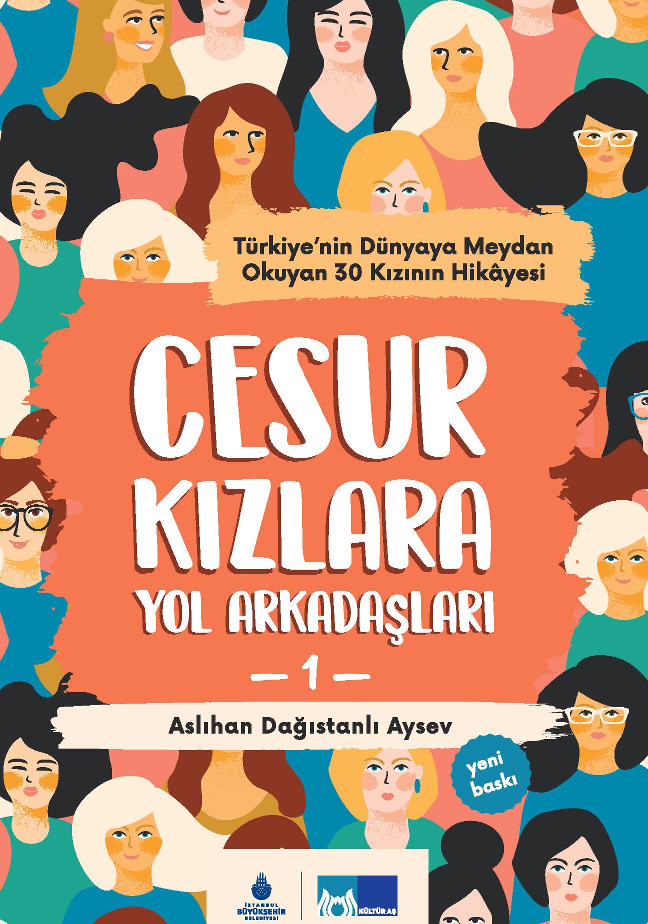 Cesur Kızlara Yol Arkadaşları 1 (Aslıhan Dağıstanlı Aysev) Fiyatı