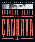 Fotoğraflarla Çankaya (Kutulu)