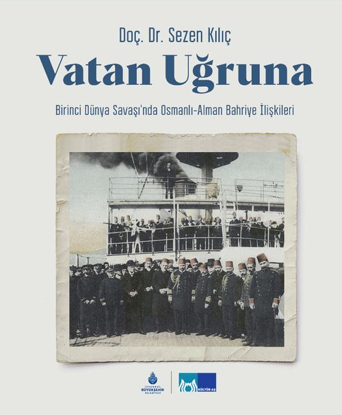 Vatan Uğruna (Karton Kapak) & Birinci Dünya Savaşı'nda Osmanlı- Alman Bahriye İlişkileri (Karton Kapak)