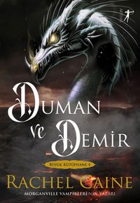 Duman ve Demir / Büyük Kütüphane 4