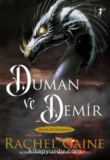 Duman ve Demir / Büyük Kütüphane 4 - Rachel Caine