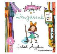 Rengarenk - Zeynep Lal Büyürken - İclal Aydın