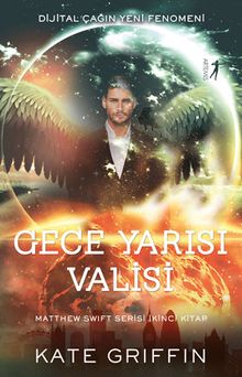 Gece Yarısı Valisi  / Dijital Çağın Yeni Fenomeni - Matthew Swift Serisi İkinci Kitap