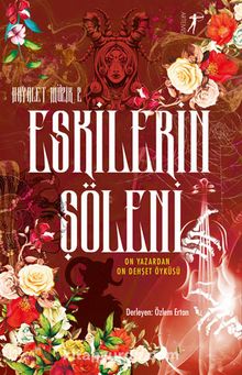 Hayalet Müzik 2 - Eskilerin Şöleni  & On Yazardan On Dehşet Öyküsü - Kolektif