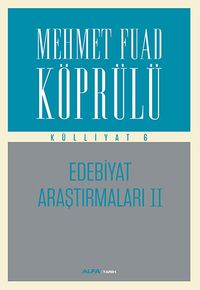Mehmet Fuad Köprülü Külliyatı 6