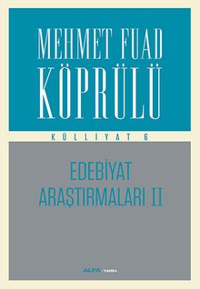 Mehmet Fuad Köprülü Külliyatı 6