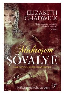 Muhteşem Şövalye - Elizabeth Chadwick