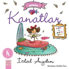 Kanatlar - Zeynep Lal Büyürken - İclal Aydın