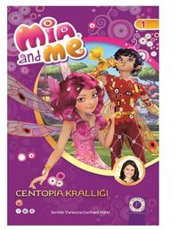 Mia and Me - Centopia Krallığı
