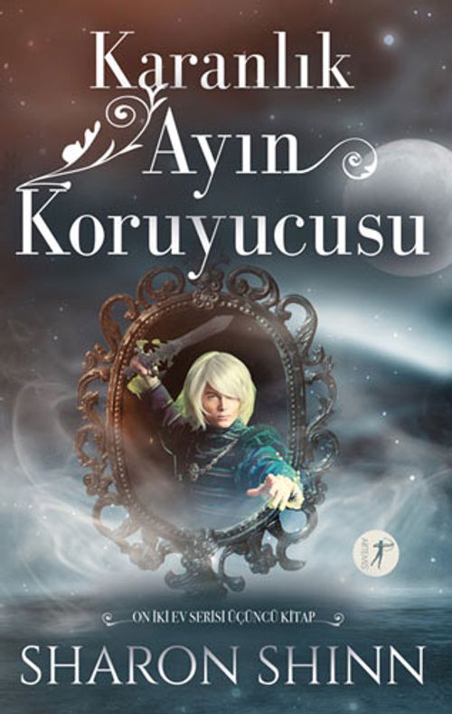 Karanlık Ayın Koruyucusu / On İki Ev Serisi Üçüncü Kitap