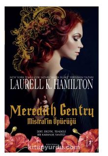 Meredith Gentry Mistral’in Öpücüğü - Laurell K. Hamilton
