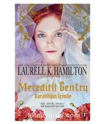 Meredith Gentry - Karanlığın İçinde - Laurell K. Hamilton