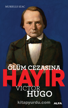 Ölüm Cezasına Hayır - Victor Hugo - Murielle  Szac