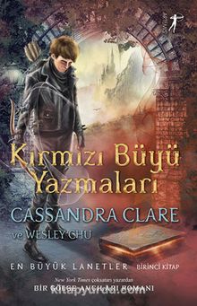 Kırmızı Büyü Yazmaları / En Büyük Lanetler Birinci Kitap - Cassandra Clare