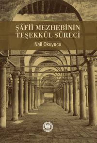 Şafii Mezhebinin Teşekkül Süreci