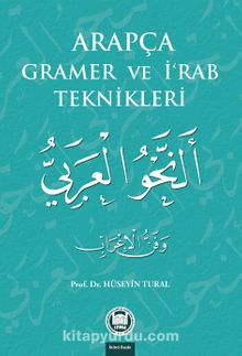 Arapça Gramer ve İ‘rab Teknikleri - Prof. Dr. Hüseyin Tural