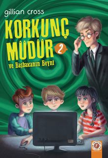 Korkunç Müdür 2 / Ve Başbakanın Beyni