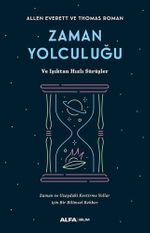 Zaman Yolculuğu & Ve Işıktan Hızlı Sürüşler