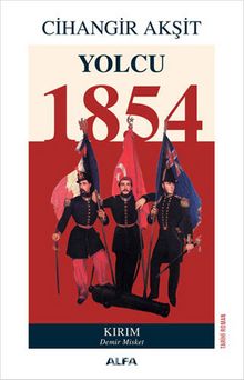 Yolcu 1854 & Kırım - Demir Misket - Cihangir Akşit
