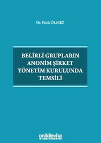 Belirli Grupların Anonim Şirket Yönetim Kurulunda Temsili