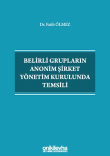 Belirli Grupların Anonim Şirket Yönetim Kurulunda Temsili