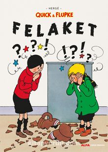 Quick & Flupke - Felaket - Herge