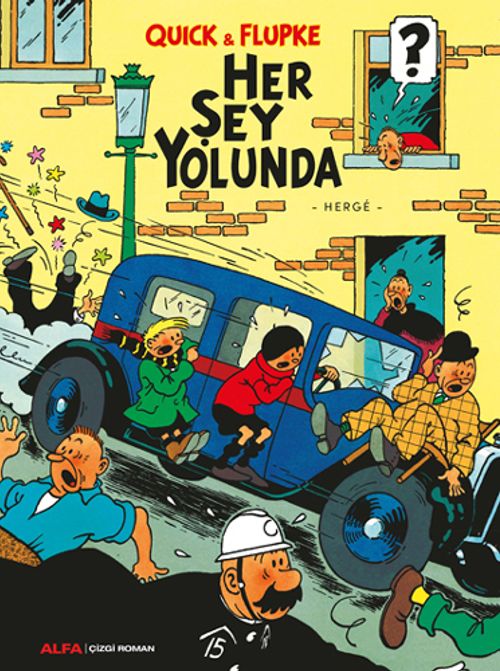 Quick & Flupke - Her Şey Yolunda