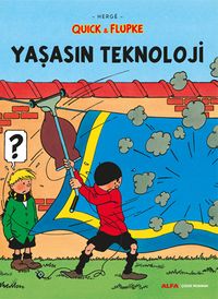 Quick & Flupke - Yaşasın Teknoloji