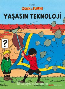 Quick & Flupke - Yaşasın Teknoloji - Herge