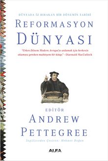 Reformasyon Dünyası (Ciltli) - Andrew Pettegree