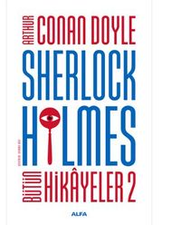 Sherlock Holmes - Bütün Hikayeler 2 (Ciltli)