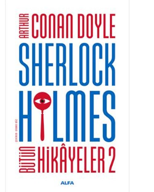 Sherlock Holmes - Bütün Hikayeler 2 (Ciltli) (Sir Arthur Conan