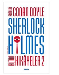 Sherlock Holmes - Bütün Hikayeler 2