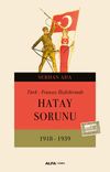 T&uuml;rk - Fransız İlişkilerinde Hatay Sorunu