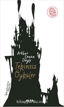Tekinsiz Öyküler - Sir Arthur Conan Doyle